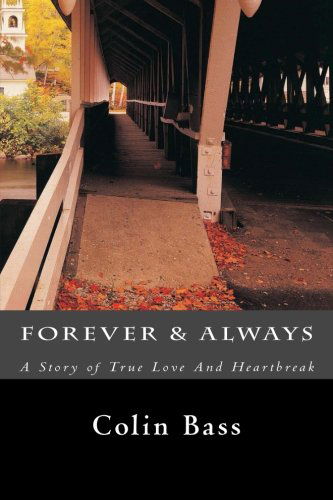 Cover for Colin A. Bass · Forever &amp; Always (Paperback Book) (2012)