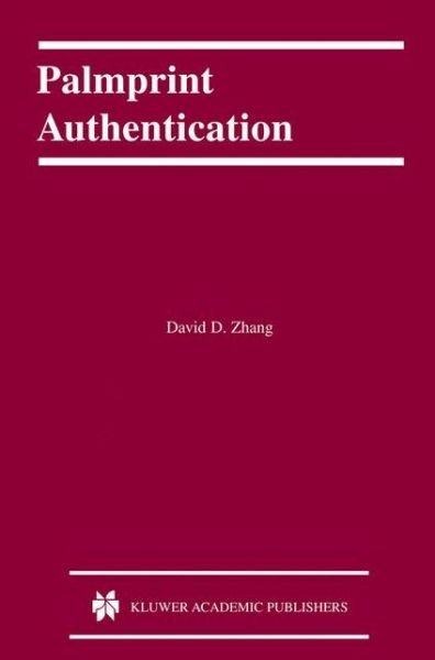 Cover for 16/F, Maxdo Center, 8#, Xingyi Road,Chang Ning District · Palmprint Authentication - International Series on Biometrics (Paperback Bog) [Softcover reprint of the original 1st ed. 2004 edition] (2013)