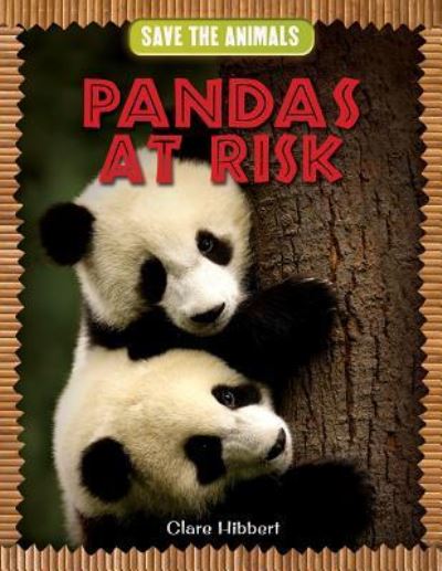 Cover for Clare Hibbert · Pandas at Risk (Paperback Book) (2014)