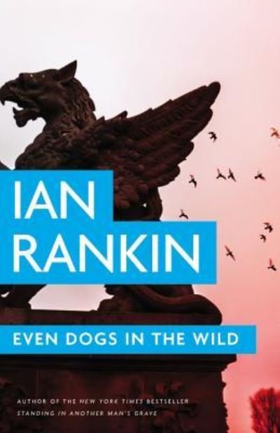 Cover for Ian Rankin · Even Dogs in the Wild (CD) (2016)