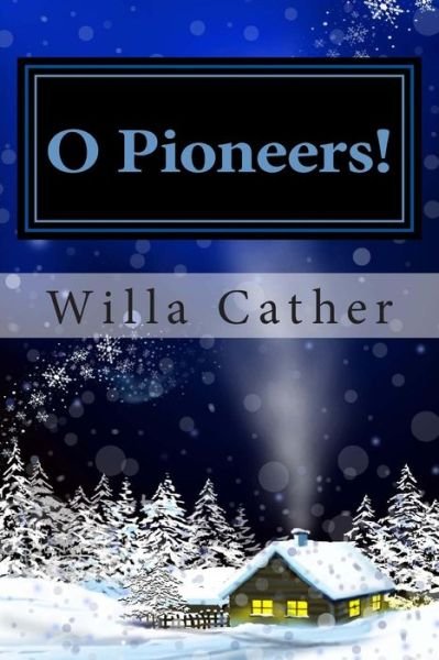 Cover for Willa Cather · O Pioneers! (Pocketbok) (2013)