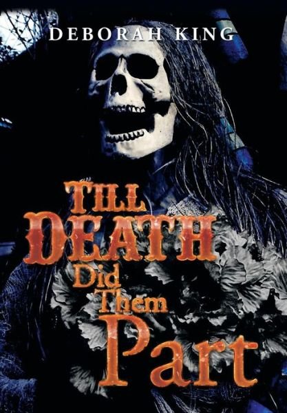 Cover for Deborah King · Till Death Did Them Part (Hardcover Book) (2014)