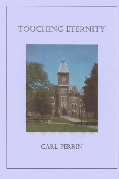 Cover for Carl Perrin · Touching Eternity (Paperback Book) (2013)