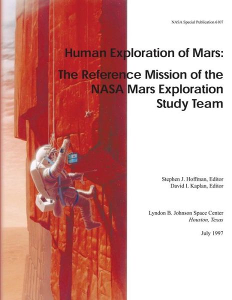 Cover for National Aeronautics and Space Administration · Human Exploration of Mars: the Reference Mission of the Nasa Mars Exploration Study Team (Paperback Book) (2014)