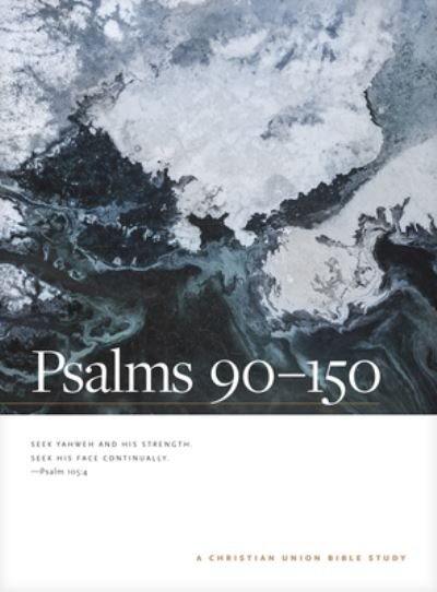 Cover for Tyndale House Publishers · Psalms 90--150: A Christian Union Bible Study (Taschenbuch) (2022)