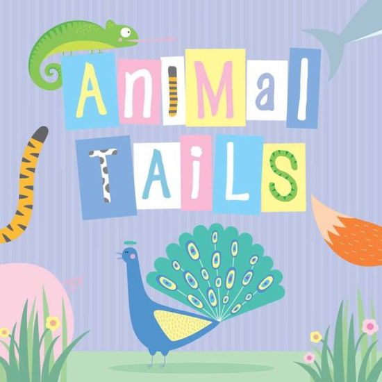 Cover for Little Bee Books · Animal Tails (Book) (2020)