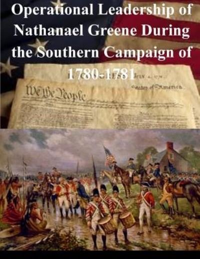 Cover for Naval War College · Operational Leadership of Nathanael Greene During the Southern Campaign of 1780-1781 (Paperback Bog) (2014)