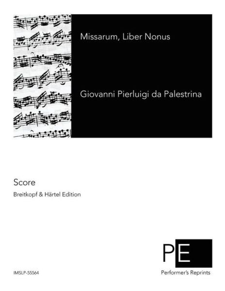 Cover for Giovanni Pierluigi Da Palestrina · Missarum, Liber Nonus (Taschenbuch) (2014)