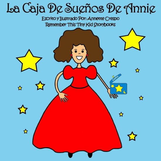 Cover for Annette Crespo · La Caja De Suenos De Annie (Paperback Book) (2010)