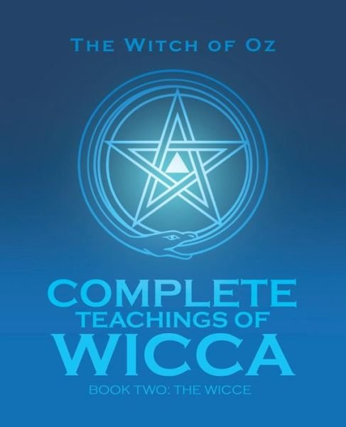 Cover for The Witch of Oz · Complete Teachings of Wicca (Taschenbuch) (2018)