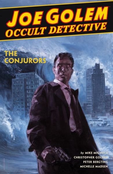 Cover for Mike Mignola · Joe Golem: Occult Detective Volume 4--the Conjurors (Gebundenes Buch) (2020)
