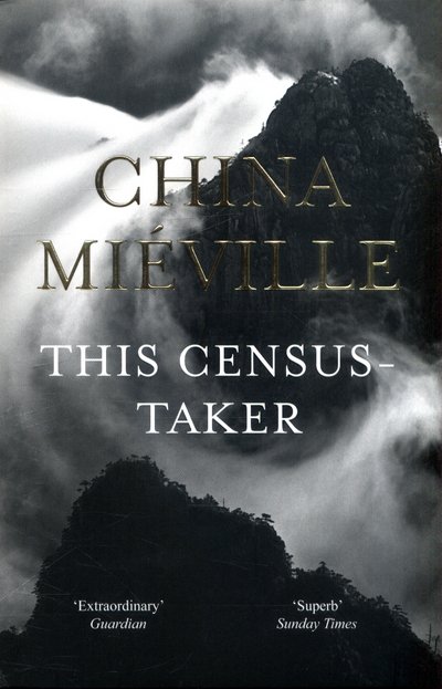 Cover for China Mieville · This Census-Taker (Pocketbok) [Main Market Ed. edition] (2017)