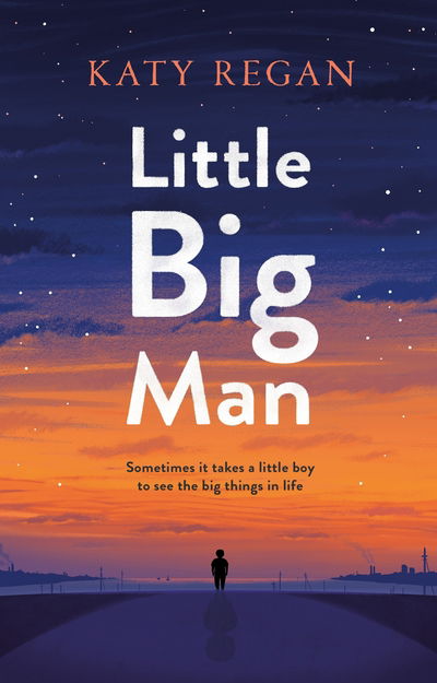 Cover for Katy Regan · Little Big Man (Inbunden Bok) [Main Market Ed. edition] (2018)