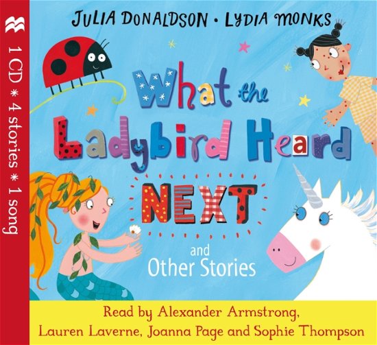 What the Ladybird Heard Next and Other Stories CD - Julia Donaldson - Bücher - Pan Macmillan - 9781509883134 - 14. Juni 2018