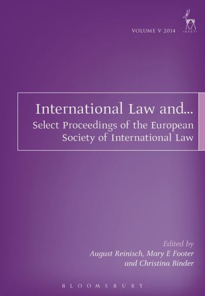 Cover for Christina Binder · International Law and...: Select Proceedings of the European Society of International Law, Vol 5, 2014 - Select Proceedings of the European Society of International Law (Paperback Book) (2016)