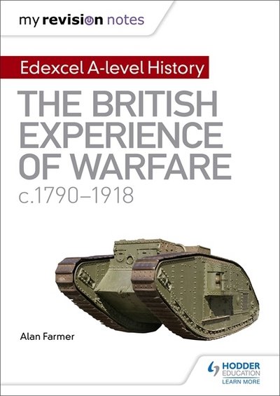 Cover for Alan Farmer · My Revision Notes: Edexcel A-level History: The British Experience of Warfare, c1790-1918 (Pocketbok) (2018)