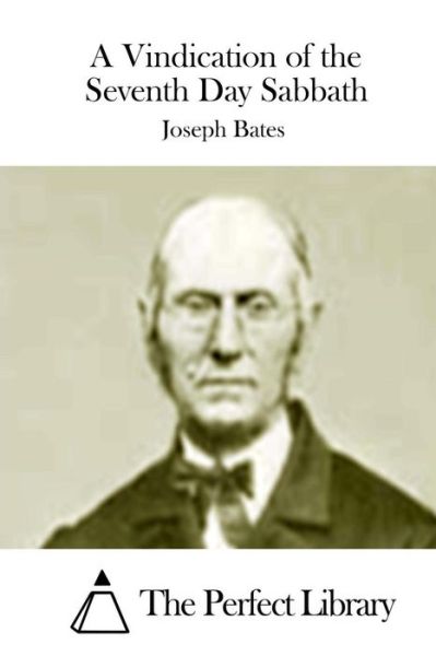 Cover for Joseph Bates · A Vindication of the Seventh Day Sabbath (Paperback Book) (2015)