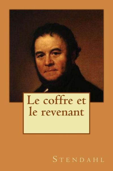 Cover for M Stendahl · Le Coffre et Le Revenant (Taschenbuch) (2015)