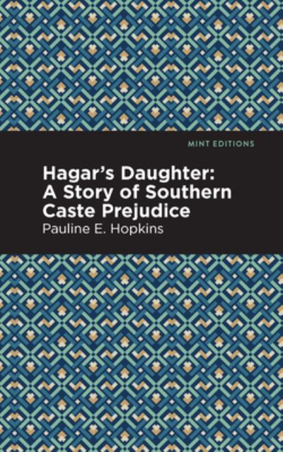 Cover for Pauline E. Hpokins · Hagar's Daughter - Mint Editions (Paperback Book) (2021)