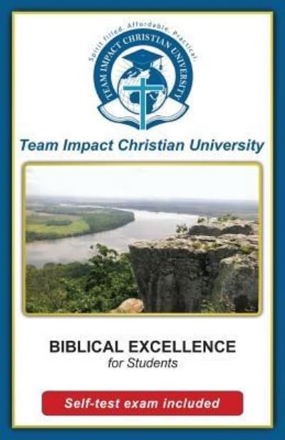 Cover for Team Impact Christian University · BIBLICAL EXCELLENCE for students (Pocketbok) (2016)