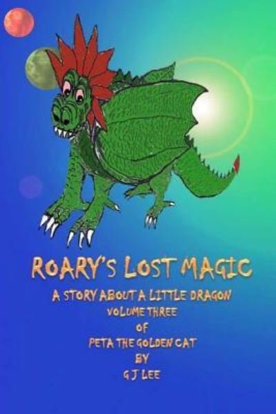 Cover for G J Lee · Roary's Lost Magic (Paperback Book) (2015)