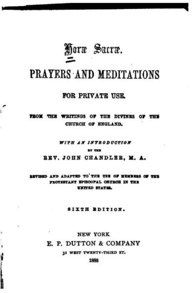 Cover for John Chandler · Horae Sacrae, Prayers and Meditations for Private Use (Taschenbuch) (2015)