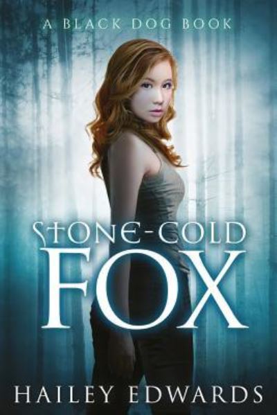 Cover for Hailey Edwards · Stone-Cold Fox (Paperback Bog) (2015)