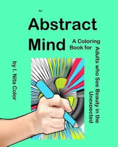 Cover for I Nita Color · An Abstract Mind (Paperback Bog) (2016)