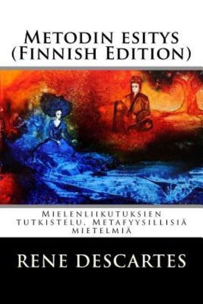 Cover for Rene Descartes · Metodin esitys (Paperback Bog) [Finnish edition] (2016)