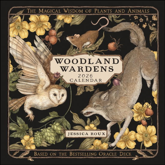 Cover for Jessica Roux · Woodland Wardens 2026 Wall Calendar: The Magical Wisdom of Plants and Animals (Calendar) (2025)