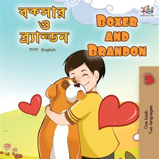 Cover for Kidkiddos Books · Boxer and Brandon (Bengali English Bilingual Book for Kids) (Pocketbok) (2022)
