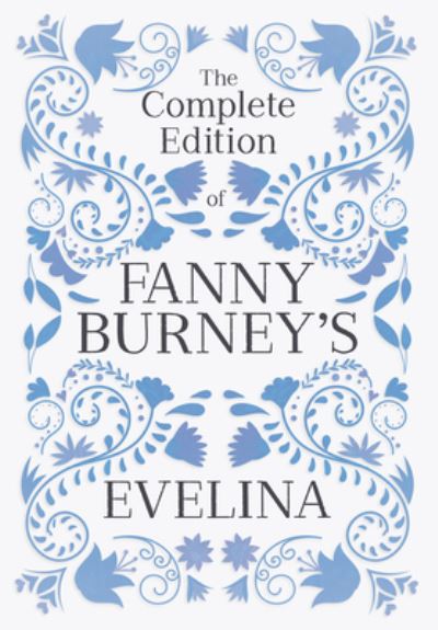 Cover for Fanny Burney · Complete Edition of Fanny Burney's Evelina (Buch) (2023)