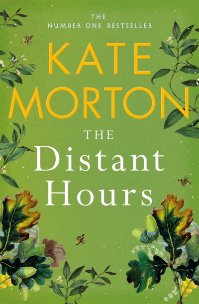 Cover for Kate Morton · The Distant Hours: A Twisty and Heartbreaking Tale of Lost Love from the Number One Bestselling Author (Paperback Book) (2023)