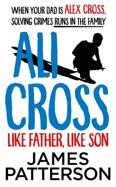 Cover for James Patterson · Ali Cross: Like Father, Like Son - Ali Cross (Hardcover Book) (2021)