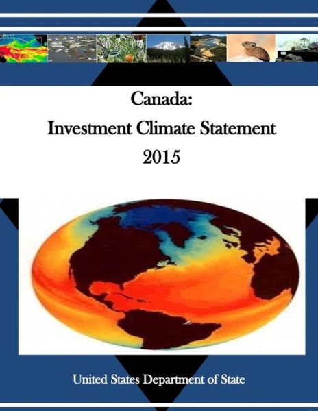 Cover for United States Department of State · Canada Investment Climate Statement 2015 (Paperback Book) (2016)