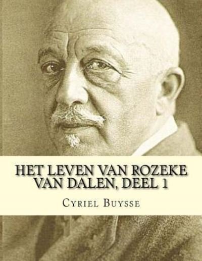 Cover for Cyriel Buysse · Het leven van Rozeke van Dalen, deel 1 (Paperback Bog) (2016)