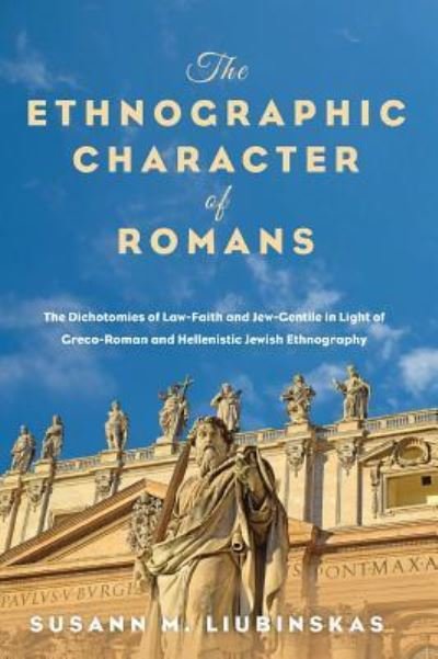Cover for Susann M. Liubinskas · Ethnographic Character of Romans (Book) (2019)