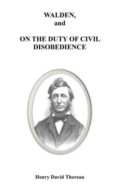 Walden, and on the Duty of Civil Disobedience - Henry David Thoreau - Bøker - Createspace Independent Publishing Platf - 9781533147134 - 8. mai 2016