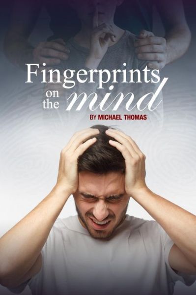 Cover for Michael Thomas · Fingerprints on the Mind (Paperback Book) (2016)