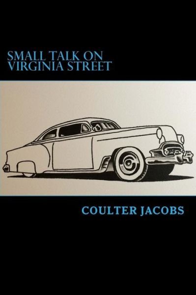 Cover for Coulter Jacobs · Small Talk on Virginia Street (Pocketbok) (2016)