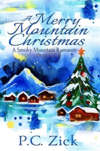 Cover for P C Zick · A Merry Mountain Christmas (Pocketbok) (2016)