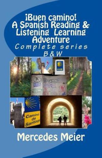 Cover for Mercedes Meier · !Buen camino! A Spanish Reading &amp; Listening Language Learning - COMPLETE series (Paperback Book) (2016)