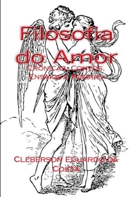 Cover for Cleberson Eduardo Da Costa · Filosofia do Amor (Paperback Bog) (2016)