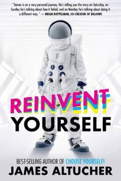 Cover for James Altucher · Reinvent yourself (Book) [First edition. edition] (2017)