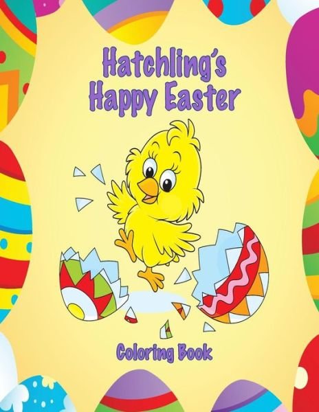 Cover for Mary Lou Brown · Hatchling's Happy Easter Coloring Book (Paperback Book) (2017)