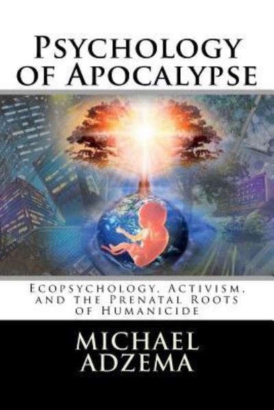 Cover for Michael Adzema · Psychology of Apocalypse (Paperback Book) (2018)