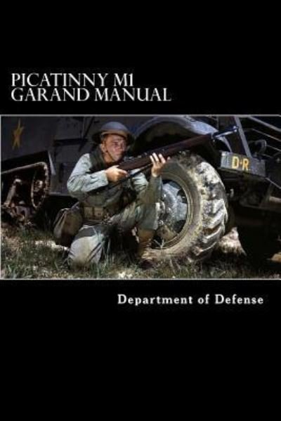 Cover for Department of Defense · Picatinny M1 Garand Manual (Taschenbuch) (2017)