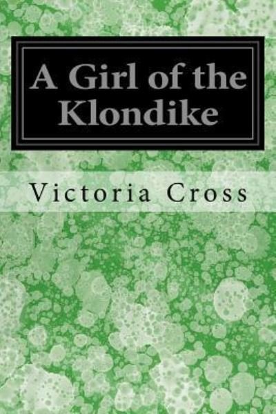 Cover for Victoria Cross · A Girl of the Klondike (Paperback Bog) (2017)