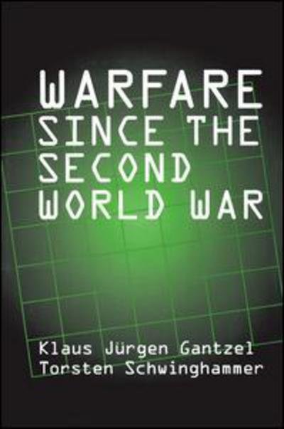 Cover for Klaus Jurgen Gantzel · Warfare Since the Second World War (Hardcover Book) (2000)