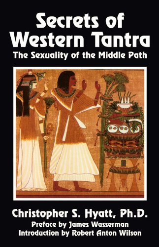 Cover for Hyatt, Christopher S, PhD · Secrets of Western Tantra: The Sexuality of the Middle Path (Pocketbok) [Third Revised edition] (1989)
